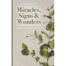 Miracles, Signs & Wonders: He Looks Beyond My Fault