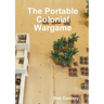 The Portable Colonial Wargame
