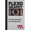 FLEXOGRAPHY 101 - An Introduction to Flexography