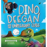Dino Deegan and the Unpleasant Class