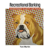 Recreational Barking