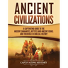 Ancient Civilizations: A Captivating Guide to the Ancient Canaanites, Hittites and Ancient Israel and Their Role in Biblical History