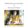 Buddhist Monuments and Temples of Myanmar and Thailand