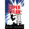 The Super Freak
