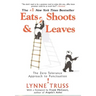 Eats, Shoots & Leaves: The Zero Tolerance Approach to Punctuation