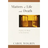 Matters of Life and Death: Finding the Words to Say Goodbye