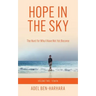 Hope In The Sky: The Hunt for Who I Have Not Yet Become