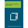 The Causes Of World War Three