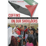 Coffins on Our Shoulders: The Experience of the Palestinian Citizens of Israel