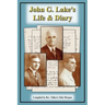 John G. Lake's Life and Diary