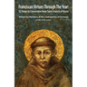 Franciscan Virtues through the Year: 52 Steps to Conversion from Saint Francis of Assisi