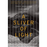 A Sliver of Light: Three Americans Imprisoned in Iran