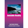 Invisible Reality