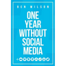 One Year Without Social Media