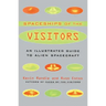 The Spaceships of the Visitors: An Illustrated Guide to Alien Spacecraft