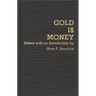 Gold Is Money
