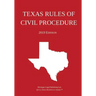 Texas Rules of Civil Procedure; 2019 Edition