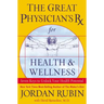 The Great Physician's RX for Health and Wellness: Seven Keys to Unlock Your Health Potential