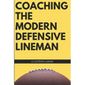 Coaching the Modern Defensive Lineman