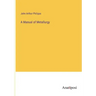 A Manual of Metallurgy