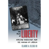 The Price of Liberty: African Americans and the Making of Liberia