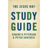 The Jesus Way Study Guide