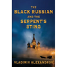 The Black Russian and the Serpent's Sting
