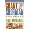 Grant and Sherman: The Friendship That Won the Civil War