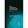 Arthur Schopenhauer: The World as Will and Presentation: Volume I