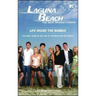 Laguna Beach: The Real Orange County: Life Inside the Bubble