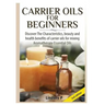 Carrier Oils For Beginners