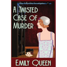 A Twisted Case of Murder (Large Print): A 1920's Murder Mystery