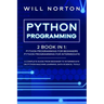 Python Programming: 2 book in 1: A complete guide from beginner to intermediate on python machine learning, data science, tools