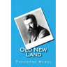 Old New Land: (Altneuland)