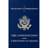 The Declaration of Independence and the Constitution of the United States of America