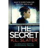 The Secret: An absolutely gripping psychological thriller