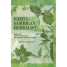 Native American Herbalist: Discover the Oldest Natural Remedies and Herbal Healing Recipes to Improve Your Health with Inexpensive and Easy-to-find He