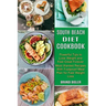 South Beach Diet Cookbook: Most Wanted Recipes With Foolproof Meal Plan for Fast Weight Loss (Powerful Tips to Lose Weight and Feel Great Forever