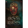 Of Crowns and Legends