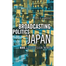 Broadcasting Politics in Japan: African-American Expressive Culture, from Its Beginnings to the Zoot Suit