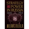 Strategy and Power in Russia 1600-1914