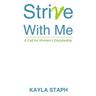 Strive with Me