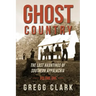 Ghost Country: The Lost Hauntings of Southern Appalachia