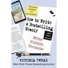 How to Write a Bestselling Memoir - LARGE PRINT: Three Steps - Write, Publish, Promote