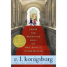 From the Mixed-Up Files of Mrs. Basil E. Frankweiler