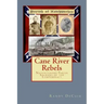 Cane River Rebels: Natchitoches Parish Soldiers of the Confederacy