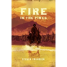 Fire In The Pines