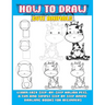 How To Draw Cute Animals: Learn Easy Step-by-step Kawaii Pets, A Fun And Simple Step By Step Anime Drawing Books For Beginners