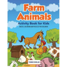 Farm Animals Activity Book for Kids: Mazes, Coloring and Puzzles for Children