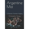Argentine Mist: A Nicholas Chambers Mystery